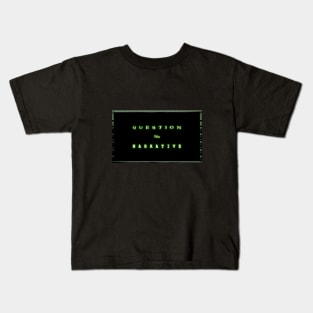 Question the Narrative - Matrix Style Kids T-Shirt